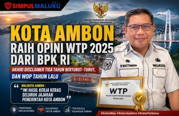 Raih Opini WTP, Walikota :  Ini  kerja keras seluruh jajaran Pemerintah Kota Ambon